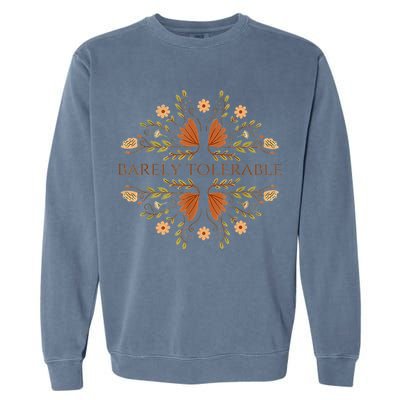 Barely Tolerable Garment-Dyed Sweatshirt