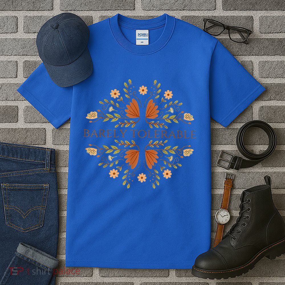 Barely Tolerable Tall T-Shirt