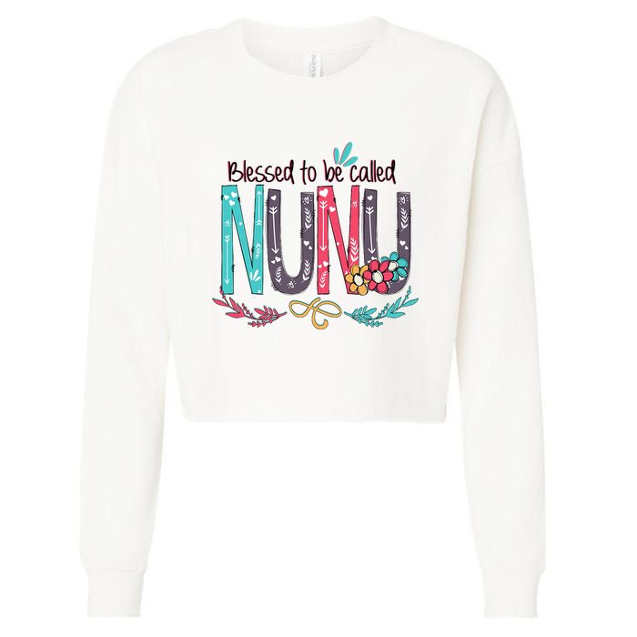 Blessed To Be Called Nunu Colorful Grandma Cropped Pullover Crew