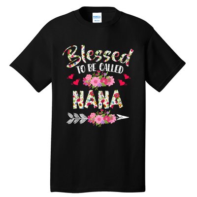 Blessed To Be Called Nana Flower MotherS Day Tall T-Shirt