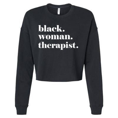 Black Therapist Black Counselor Black Therapist Gift Cropped Pullover Crew