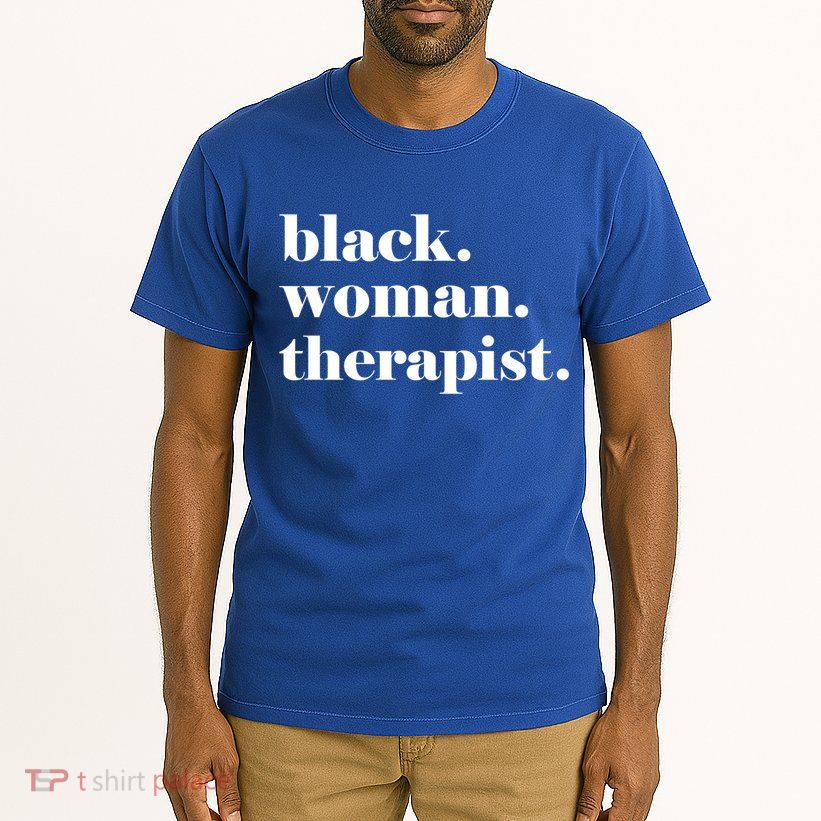 Black Therapist Black Counselor Black Therapist Gift Tall T-Shirt