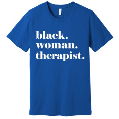 Black Therapist Black Counselor Black Therapist Gift Premium T-Shirt