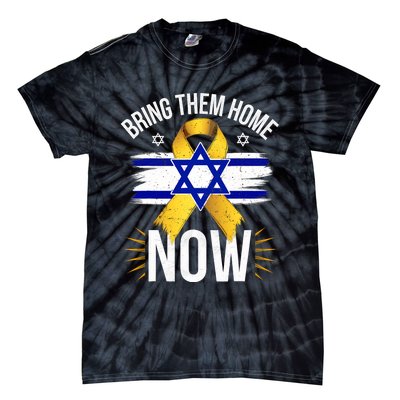 Bring Them Back Home Now Israel Flag Yellow Ribbon Tie-Dye T-Shirt