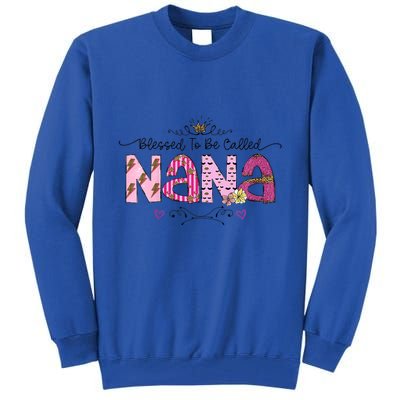 Blessed To Be Called Nana Women Floral Decor Grandma MotherS Day Tall Sweatshirt