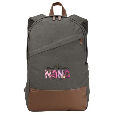 Blessed To Be Called Nana Women Floral Decor Grandma MotherS Day Cotton Canvas Backpack