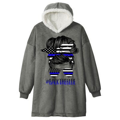 Back The Blue Messy Bun Thin Blue Line Police Support Women Hooded Wearable Blanket