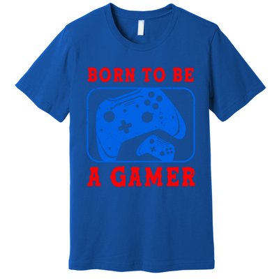 Born To Be A Gamer For Intense Visual Funny Gift Premium T-Shirt