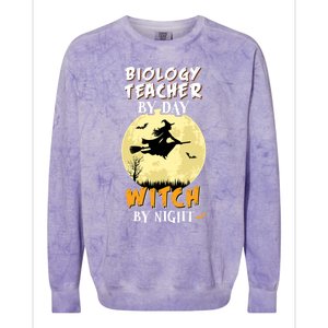 Biology Teacher By Day Witch By Night Cool Gift Funny Colorblast Crewneck Sweatshirt