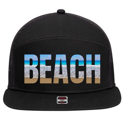 Beach The Beach Is My Happy Place Life Is Better At Beach Great Gift 7 Panel Mesh Trucker Snapback Hat