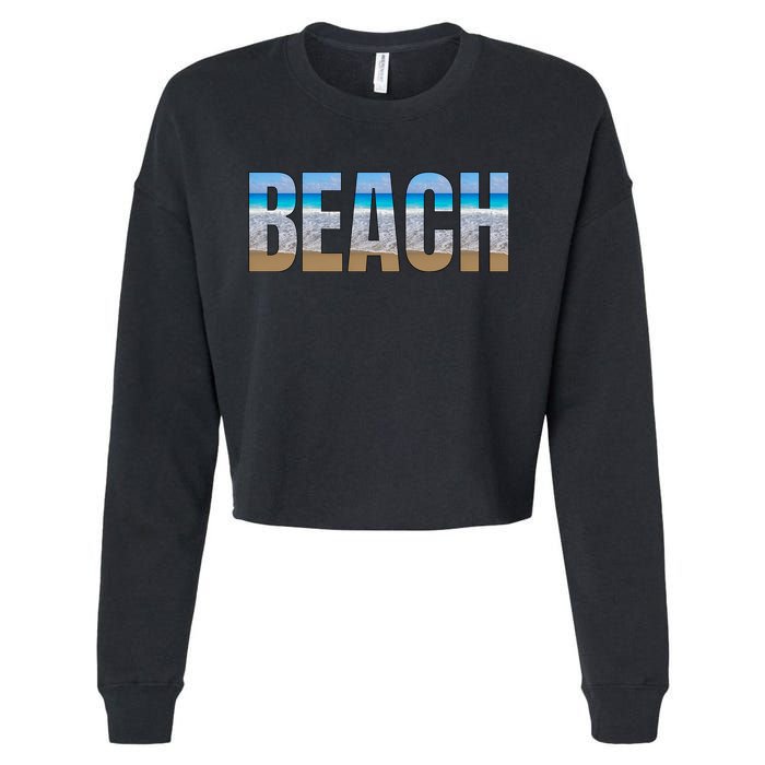 Beach The Beach Is My Happy Place Life Is Better At Beach Great Gift Cropped Pullover Crew