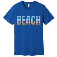 Beach The Beach Is My Happy Place Life Is Better At Beach Great Gift Premium T-Shirt