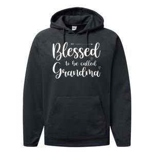 Blessed To Be Called Grandma Performance Fleece Hoodie