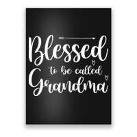 Blessed To Be Called Grandma Poster