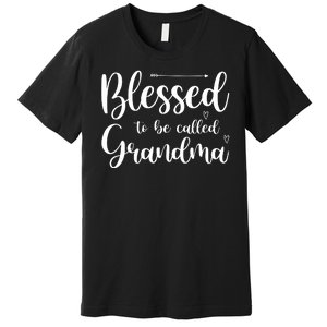 Blessed To Be Called Grandma Premium T-Shirt