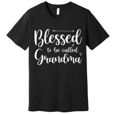 Blessed To Be Called Grandma Premium T-Shirt
