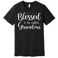 Blessed To Be Called Grandma Premium T-Shirt