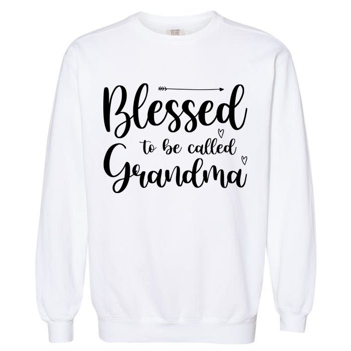 Blessed To Be Called Grandma Garment-Dyed Sweatshirt
