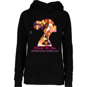 Break The Bias International Womens Day 8th March Womens Day Womens Funnel Neck Pullover Hood