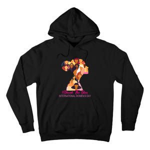 Break The Bias International Womens Day 8th March Womens Day Tall Hoodie