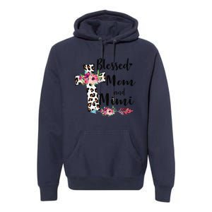 Blessed To Be Called Mom And Mimi Funny Mimi Gift Premium Hoodie