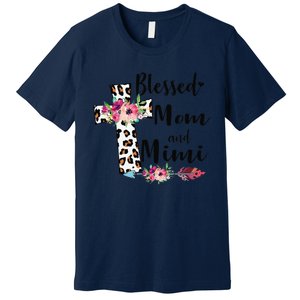 Blessed To Be Called Mom And Mimi Funny Mimi Gift Premium T-Shirt