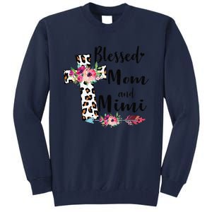 Blessed To Be Called Mom And Mimi Funny Mimi Gift Tall Sweatshirt