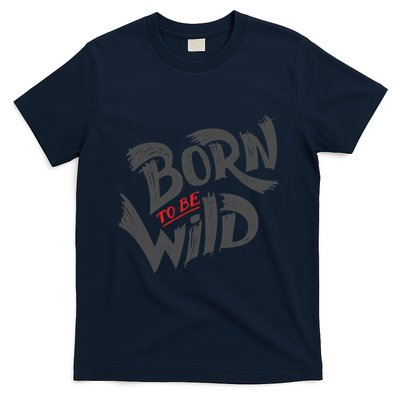 "Born to be Wild" T-Shirt