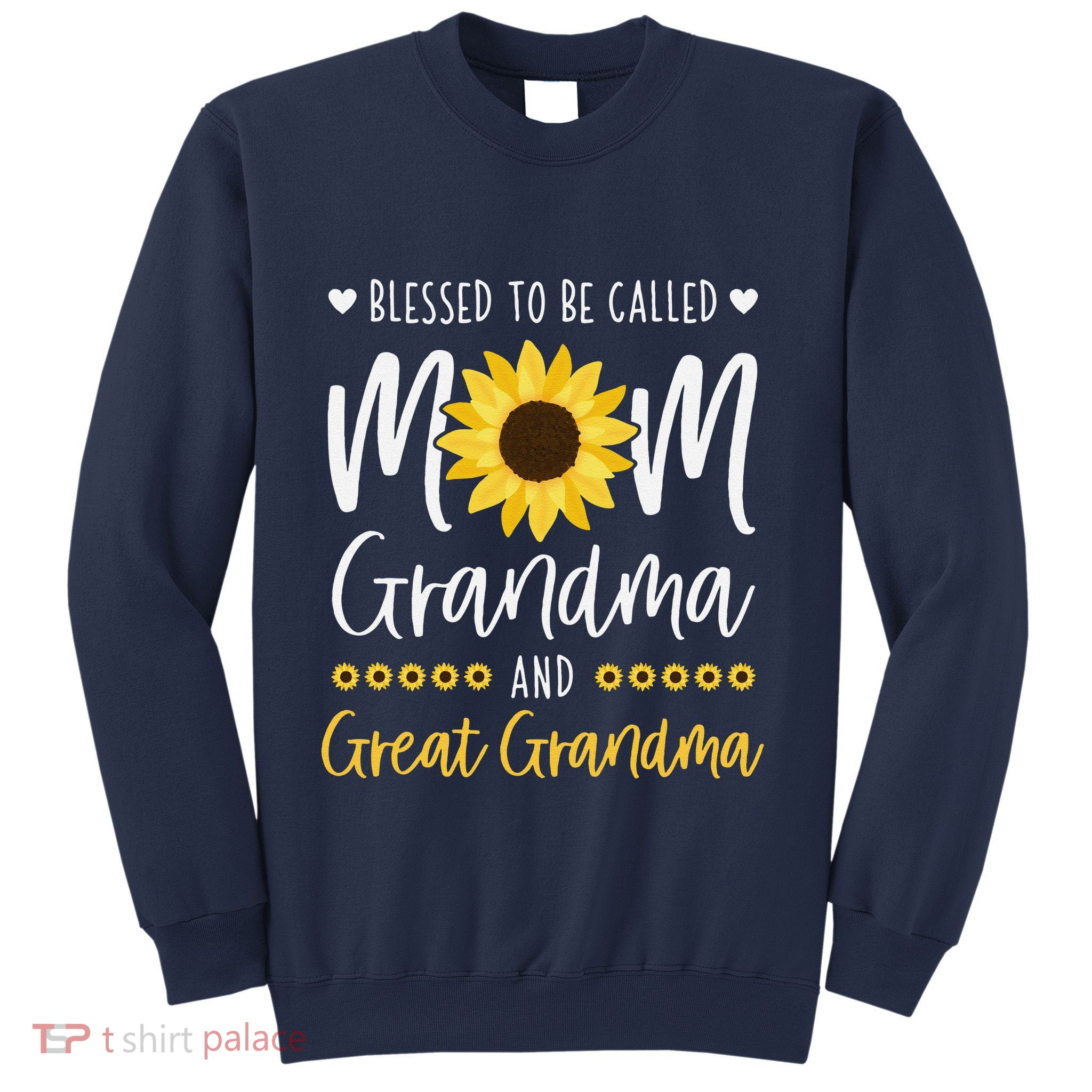 Blessed To Be Called Mom Grandma And Great Grandma Sunflower Sweatshirt