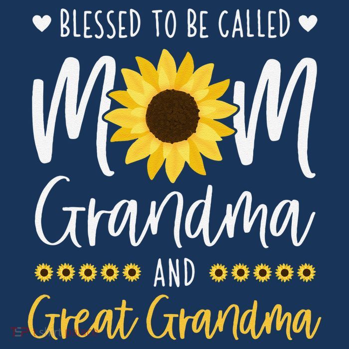 Blessed To Be Called Mom Grandma And Great Grandma Sunflower T-Shirt