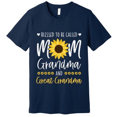 Blessed To Be Called Mom Grandma And Great Grandma Sunflower Premium T-Shirt