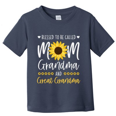 Blessed To Be Called Mom Grandma And Great Grandma Sunflower Toddler T-Shirt