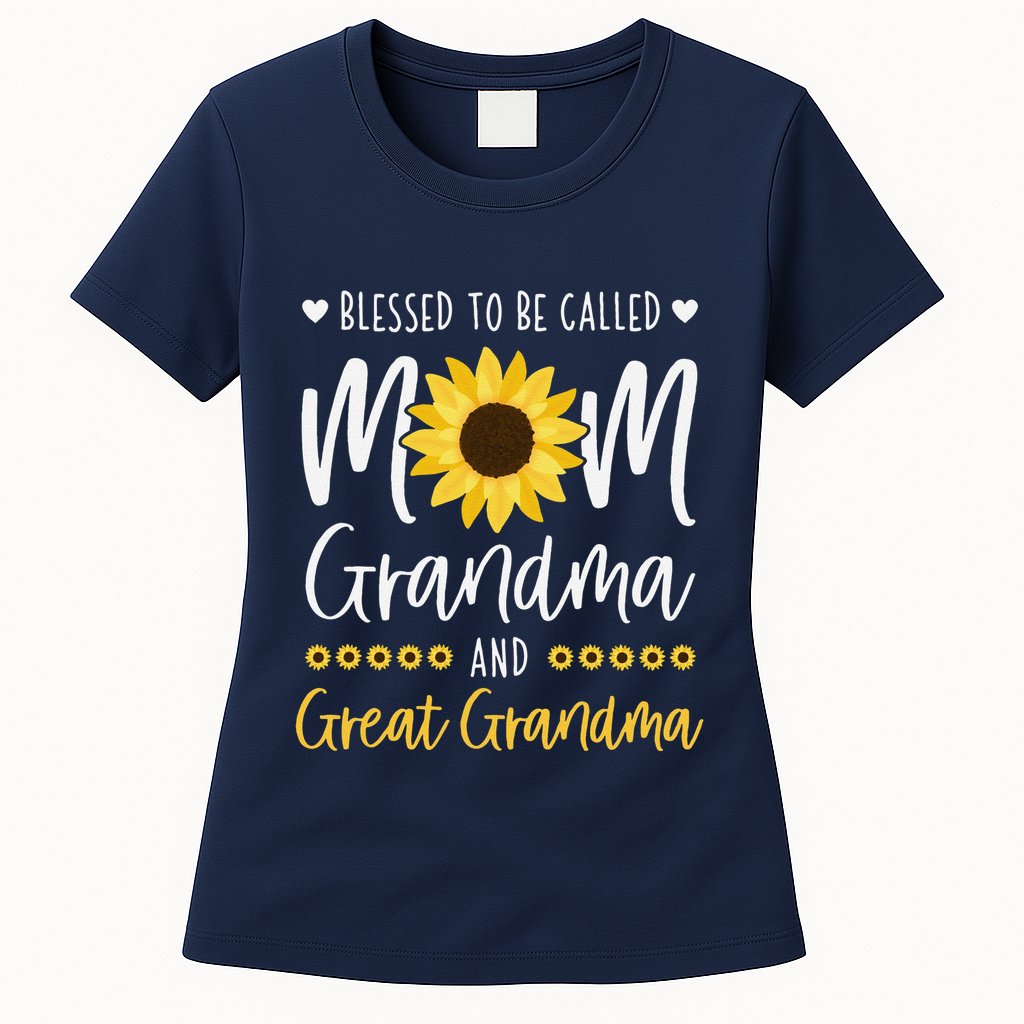 Blessed To Be Called Mom Grandma And Great Grandma Sunflower Womens T-Shirt