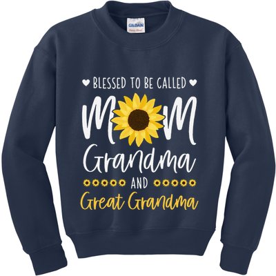 Blessed To Be Called Mom Grandma And Great Grandma Sunflower Kids Sweatshirt