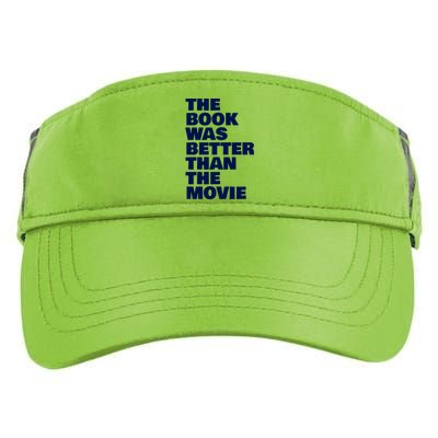 BookLover The Book Was Better Than The Movie Bookworm Gift Adult Drive Performance Visor