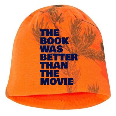 BookLover The Book Was Better Than The Movie Bookworm Gift Kati - Camo Knit Beanie