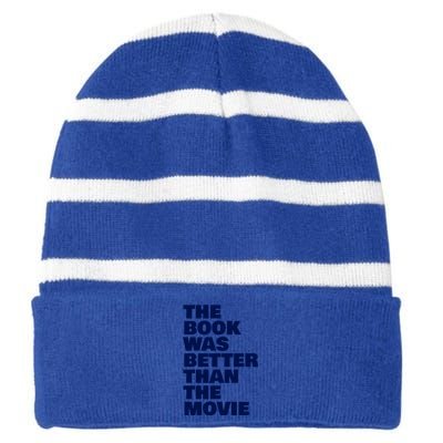 BookLover The Book Was Better Than The Movie Bookworm Gift Striped Beanie with Solid Band