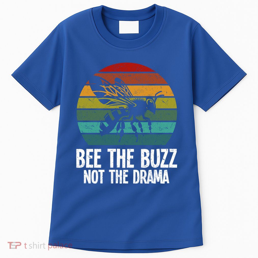 Bee The Buzz For Bee Lover Bees Gift Tall T-Shirt
