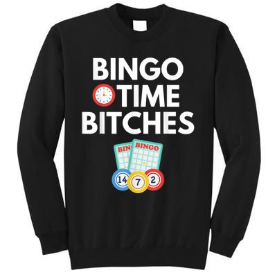 Bingo Time Bitches Funny Bingo Player Game Lover Humor Sweatshirt