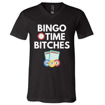 Bingo Time Bitches Funny Bingo Player Game Lover Humor V-Neck T-Shirt