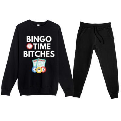 Bingo Time Bitches Funny Bingo Player Game Lover Humor Premium Crewneck Sweatsuit Set