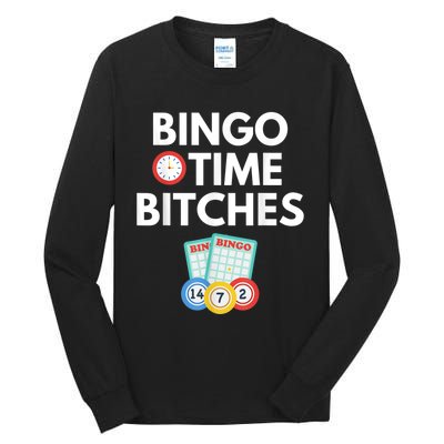 Bingo Time Bitches Funny Bingo Player Game Lover Humor Tall Long Sleeve T-Shirt