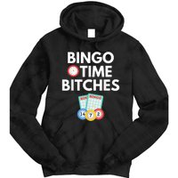 Bingo Time Bitches Funny Bingo Player Game Lover Humor Tie Dye Hoodie