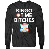 Bingo Time Bitches Funny Bingo Player Game Lover Humor Tie-Dye Long Sleeve Shirt