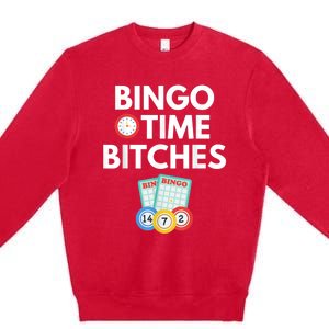 Bingo Time Bitches Funny Bingo Player Game Lover Humor Premium Crewneck Sweatshirt