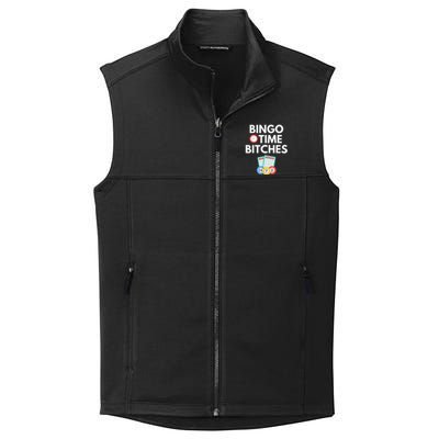 Bingo Time Bitches Funny Bingo Player Game Lover Humor Collective Smooth Fleece Vest