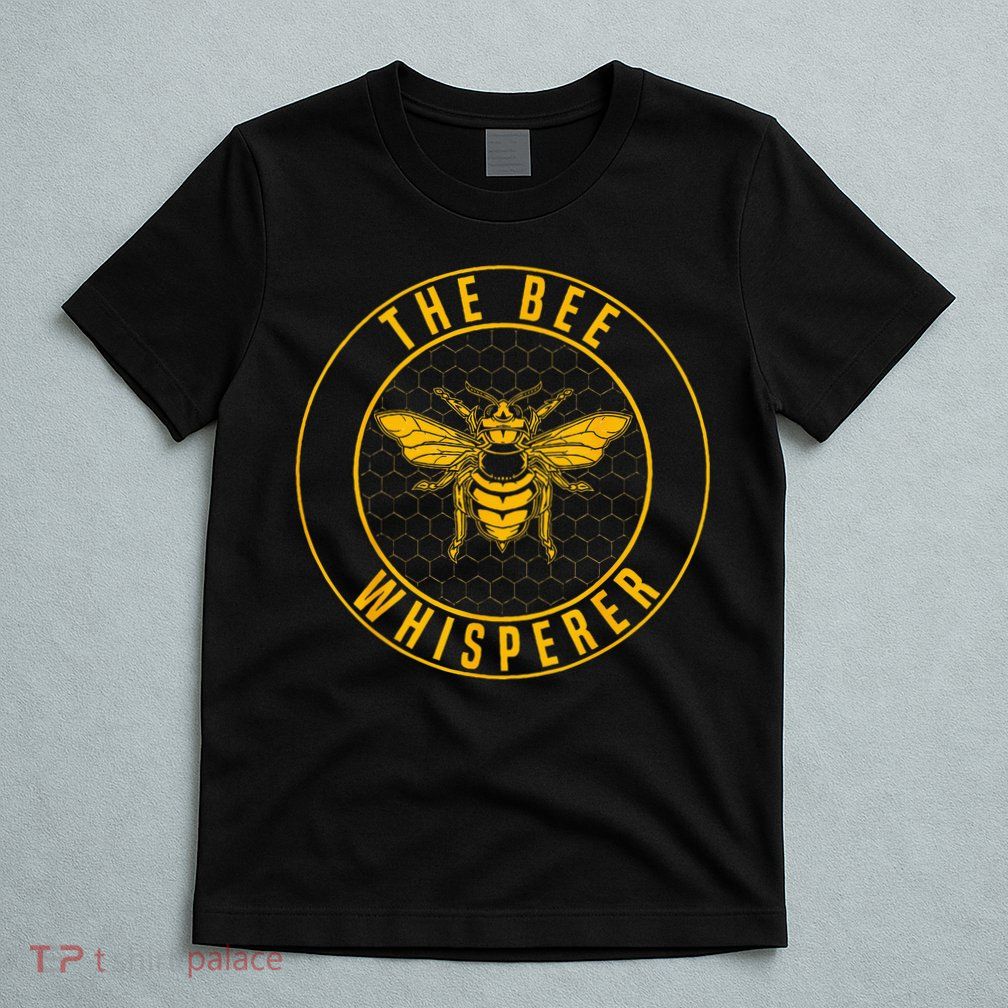 Beekeeping The Bee Whisperer Honey Bees Beehive Keeper T-Shirt