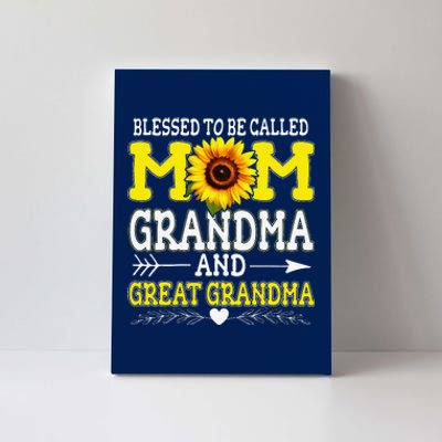 Blessed To Be Called Mom Grandma Great Grandma MotherS Day Canvas