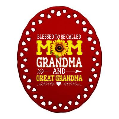 Blessed To Be Called Mom Grandma Great Grandma MotherS Day Ceramic Oval Ornament