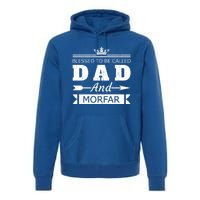 Blessed To Be Called Dad And Morfar Grandpa Gift Premium Hoodie